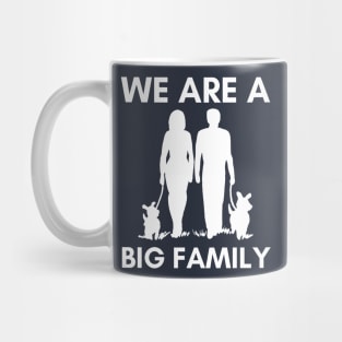 We Are A Big Family - Funny Dog Mom & Dad T-Shirt Mug